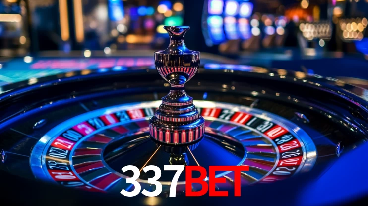 337BET: Jogos de Caça-Níqueis-Altas Recompensas, Roleta-Velocidade, Blackjack-Desafios Máximos